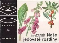 Naše jedovaté rostliny