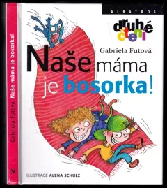 Naše máma je bosorka!