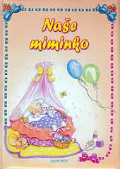 Naše miminko - Deník našeho miminka