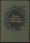 Naše rodinné zahrady