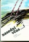Nasedni včas ... !