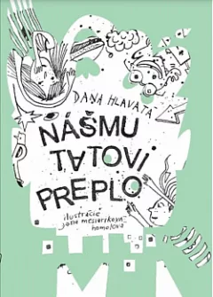 Nášmu tatovi preplo