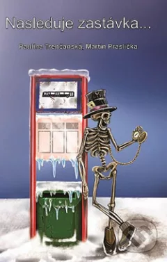 Nasleduje zastávka...