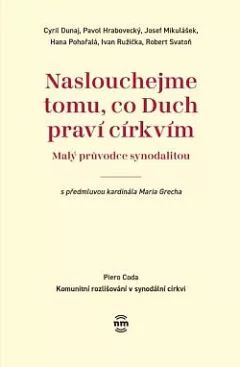 Naslouchejme tomu, co Duch praví církvím