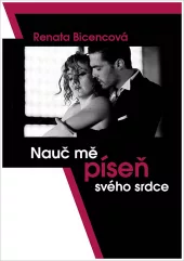 Nauč mě píseň svého srdce