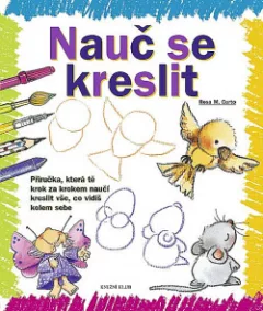 Příručka, která tě krok za krokem naučí kreslit vše, co vidíš kolem sebe