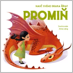 Nauč svého draka říkat PROMIŇ