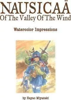 Nausicaa of the Valley of the Wind: Watercolor Impressions