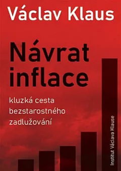 Návrat inflace: kluzká cesta bezstarostného zadlužování