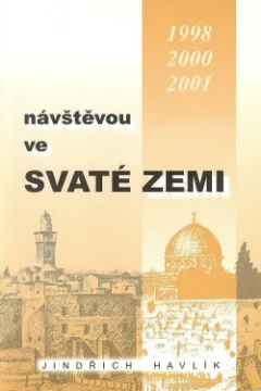 Návštěvou ve Svaté zemi