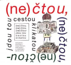 (ne)čtou, (ne)čtou, (ne)čtou-jdou tou cestou klikatou