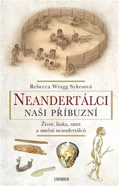 Neandertálci: Naši příbuzní