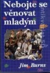 Nebojte se věnovat mladým
