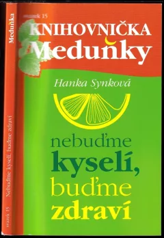Nebuďme kyselí, buďme zdraví