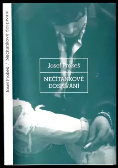 Nečítankové dospívání : průhledy do adolescence perspektivou krásné literatury a psychologie : (čtení pro učitele, vychovatele i rodiče) (Josef Pro...