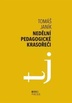 Nedělní pedagogické krasořeči - O obratech a vyvažování ve výchově a vzdělávání