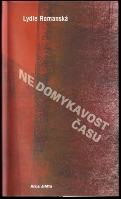Nedomykavost času DEDIKACE