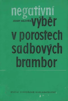 Negativní výběr v porostech sadbových brambor