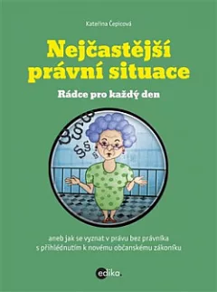 Nejčastější právní situace - rádce pro každý den
