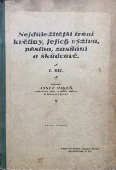 Nejdůležitější tržní květiny, jejich výživa, pěstba, zasílání a škůdcové