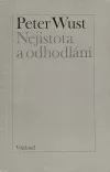 Nejistota a odhodlání