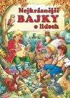 Nejkrásnější bajky o lidech