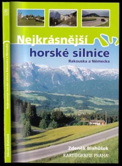 Nejkrásnější horské silnice Rakouska a Německa