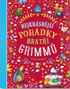 Nejkrásnější pohádky bratří Grimmů