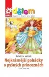 Nejkrásnější pohádky o pyšných princeznách