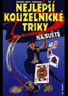 Nejlepší kouzelnické triky na světě