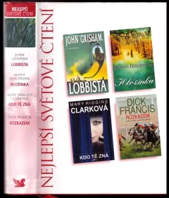 Nejlepší světové čtení : Lobbista + Hložinka + Kdo tě zná + Rozkazem