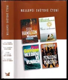 Nejlepší světové čtení : Poslední porotce + Krvavé nebe + Mezi sestrami + Hledání ve vlnách