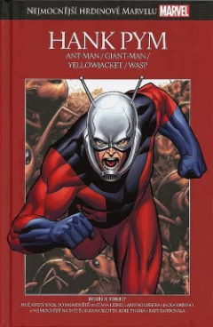 Hank Pym: Ant-Man / Giant-Man / Yellowjacket / Wasp