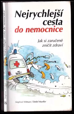 Nejrychlejší cesta do nemocnice