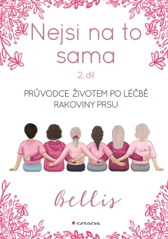 Nejsi na to sama 2 - Průvodce životem po léčbě rakoviny prsu