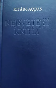 Nejsvětější Kniha – Kitáb-i-Aqdas
