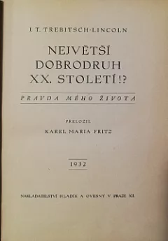 Největší dobrodruh XX. století?! (Pravda mého života)