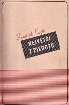 Největší z Pierotů I