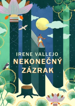 Nekonečný zázrak / Jak člověk stvořil knihy a jak knihy utvářejí člověka