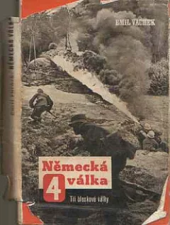 Německá válka 4 - Tři bleskové války