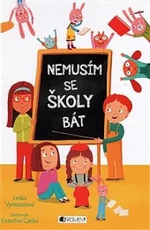 Nemusím se školy bát