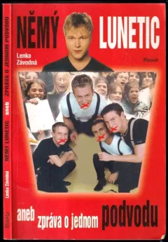 Němý Lunetic, aneb, Zpráva o jednom podvodu