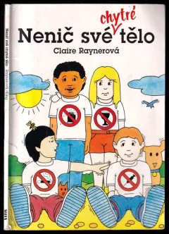 Nenič své chytré tělo