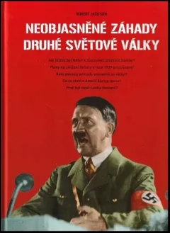Neobjasněné záhady druhé světové války