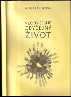 Neobyčejně obyčejný život