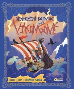 Neohrožení bojovníci Severu - Vikingové