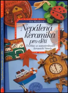 Nepálená keramika pro děti