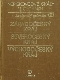 Nepískovcové skály v Čechách: Horolezecký průvodce. (2), Západočeský kraj, Severočeský kraj, Východočeský kraj