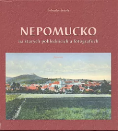 Nepomucko na starých pohlednicích a fotografiích