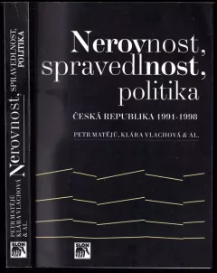 Nerovnost, spravedlnost, politika : Česká republika 1991-1998